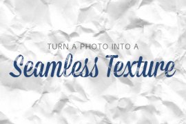 How to Turn a Photo into a Seamless, Tileable Texture in Photoshop