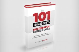 The 101 Dos and Don'ts of a Successful Graphic Designer